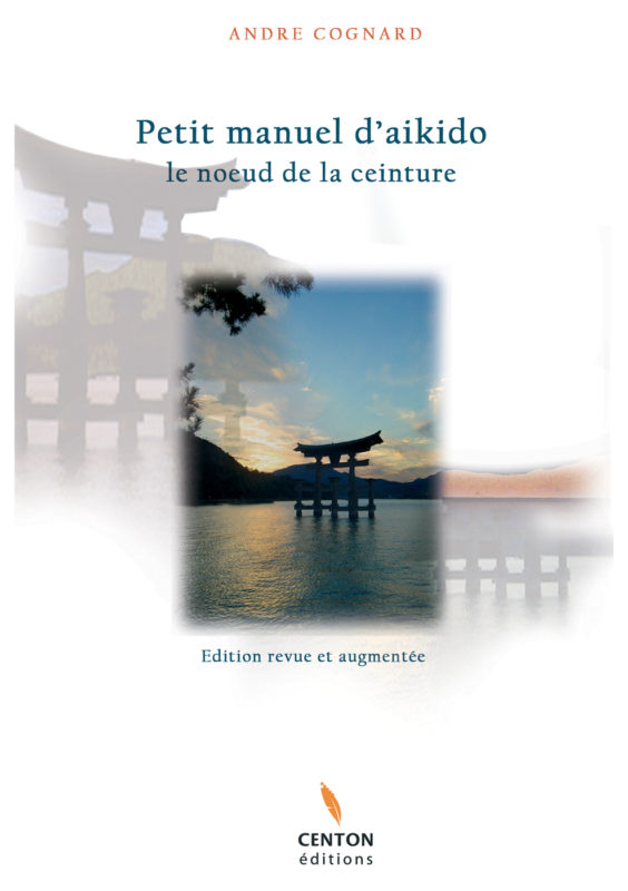 Petit Manuel d'Aikido Petit manuel d&#8217;aikido